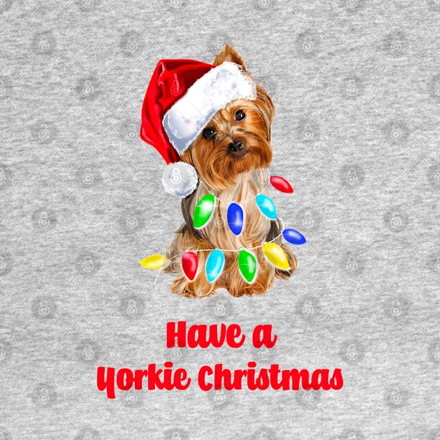 Have a Yorkie Christmas Cute Yorkshire terrier Santa by PG Illustration